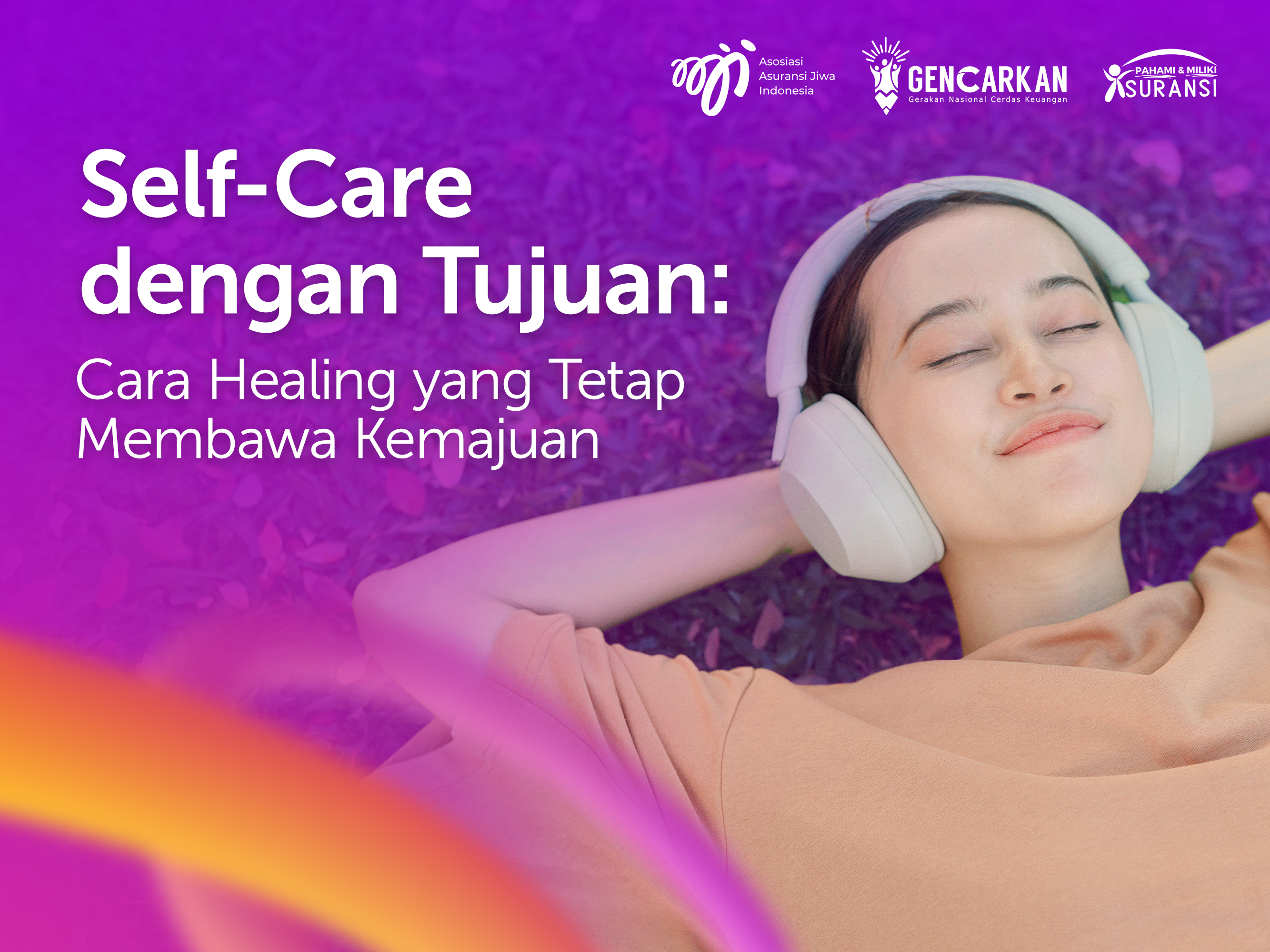 Self-Care dengan Tujuan: Cara Healing yang Tetap Membawa Kemajuan